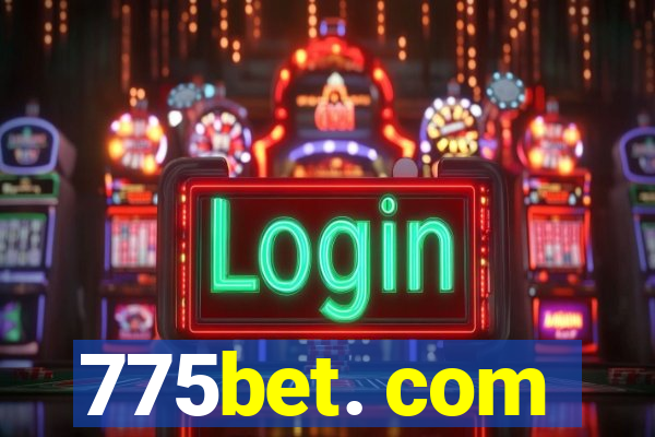 775bet. com